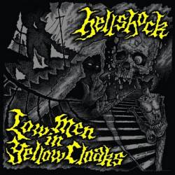 Hellshock (USA-2) : Low Men in Yellow Cloaks